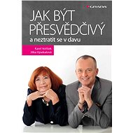 How to be persuasive and not get lost in the crowd - Jitka Vysekalová