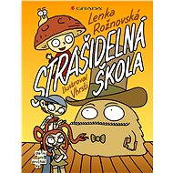 Strašidelná škola - Lenka Rožnovská