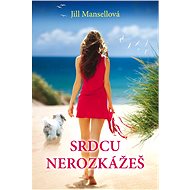 Srdcu nerozkážeš - Jill Mansellová