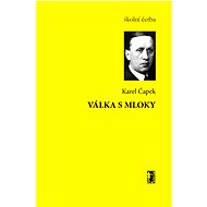 Válka s Mloky - Karel Čapek