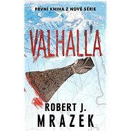 Valhalla - Robert J. Mrazek