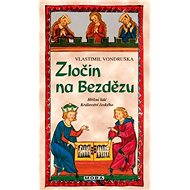 Crime at Bezděz - Vlastimil Vondruška