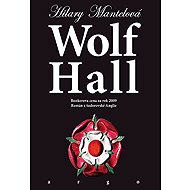Wolf Hall - Hilary Mantelová