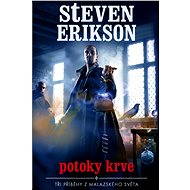 Potoky krve - Steven Erikson