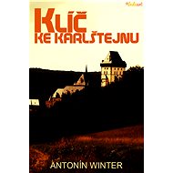 Klíč ke Karlštejnu - Antonín Winter