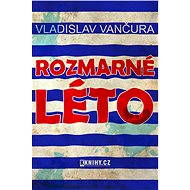 Rozmarné léto - Vladislav Vančura