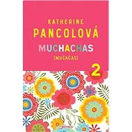 Muchachas 2 - Katherine Pancolová