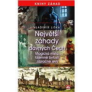 Největší záhady dávných Čech - Vladimír Liška