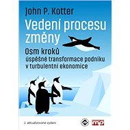 Vedení procesu změny - John P. Kotter