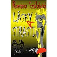 Lásky a strasti - Romana Szalaiová