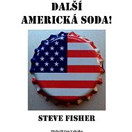 Další americká soda! - Steve Fisher