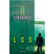 Les - Arkadij a Boris Strugačtí