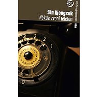Někde zvoní telefon - Sin Kjongsuk