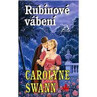 Rubínové vábení - Carolyne Swann