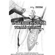 Interregnum - Tomáš Borský