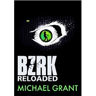 BZRK Reloaded - Michael Grant