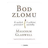 Bod zlomu - Malcolm Gladwell