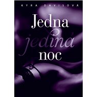Jedna jediná noc - Kyra Davis