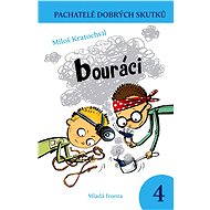 Bouráci - Miloš Kratochvíl