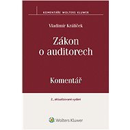 Zákon o auditorech: Komentář - Vladimír Králíček