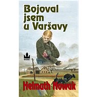 Bojoval jsem u Varšavy - Helmuth Nowak