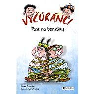 Vyčůránci – Past na bonzáky - Penzešová Alena