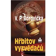 Hřbitov vyzvědačů - V.P. Borovička