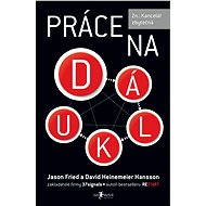 Práce na dálku - Jason Fried