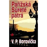 Pařížská Sureté pátrá - V.P. Borovička