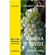 Změna je život - Zdenek Červenka