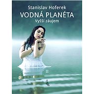 Vodná planéta II - Stanislav Hoferek