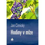 Hodiny v mlze - Jan Cimický