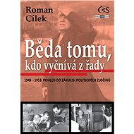 Woe to him who stands out from the crowd - Roman Cílek