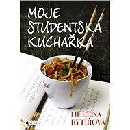 Moje studentská kuchařka - Helena Rytířová