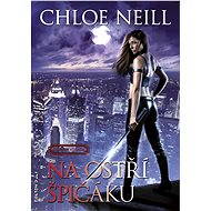 Na ostří špičáku - Chloe Neill