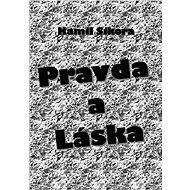 Pravda a Láska - Kamil Sikora