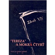 „Tereza“ a Mokrá čtvrť - Zdeněk Vlk
