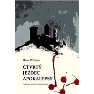Čtvrtý jezdec Apokalypsy - Hana Whitton
