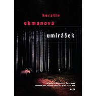 The dying man - Kerstin Ekmanová