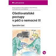 Nursing procedures in patient care III - Vlasta Wirthová
