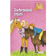 Ela a Mrkvička - Zachráněné štěstí - Dagmar HMueller