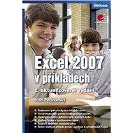 Excel 2007 in examples - Josef Pecinovský