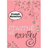 Šťastně až navěky - Elizabeth Maxwell