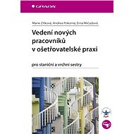 Managing new staff in nursing practice - Andrea Pokorná