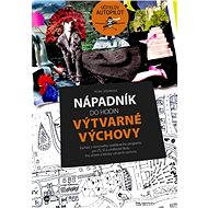Nápadník do hodin výtvarné výchovy - Petra Jašurková