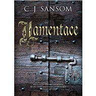 Lamentace - C. J. Sansom