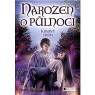 Narozen o půlnoci – Krvavý trůn - Lucie Fidlerová