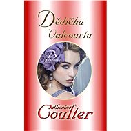 Dědička Valcourtu - Catherine Coulter