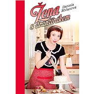 Žena s dranžírákem - Daniela Mičanová