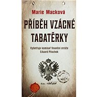 Příběh vzácné tabatěrky - Marie Macková